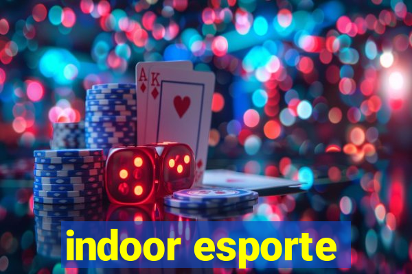 indoor esporte